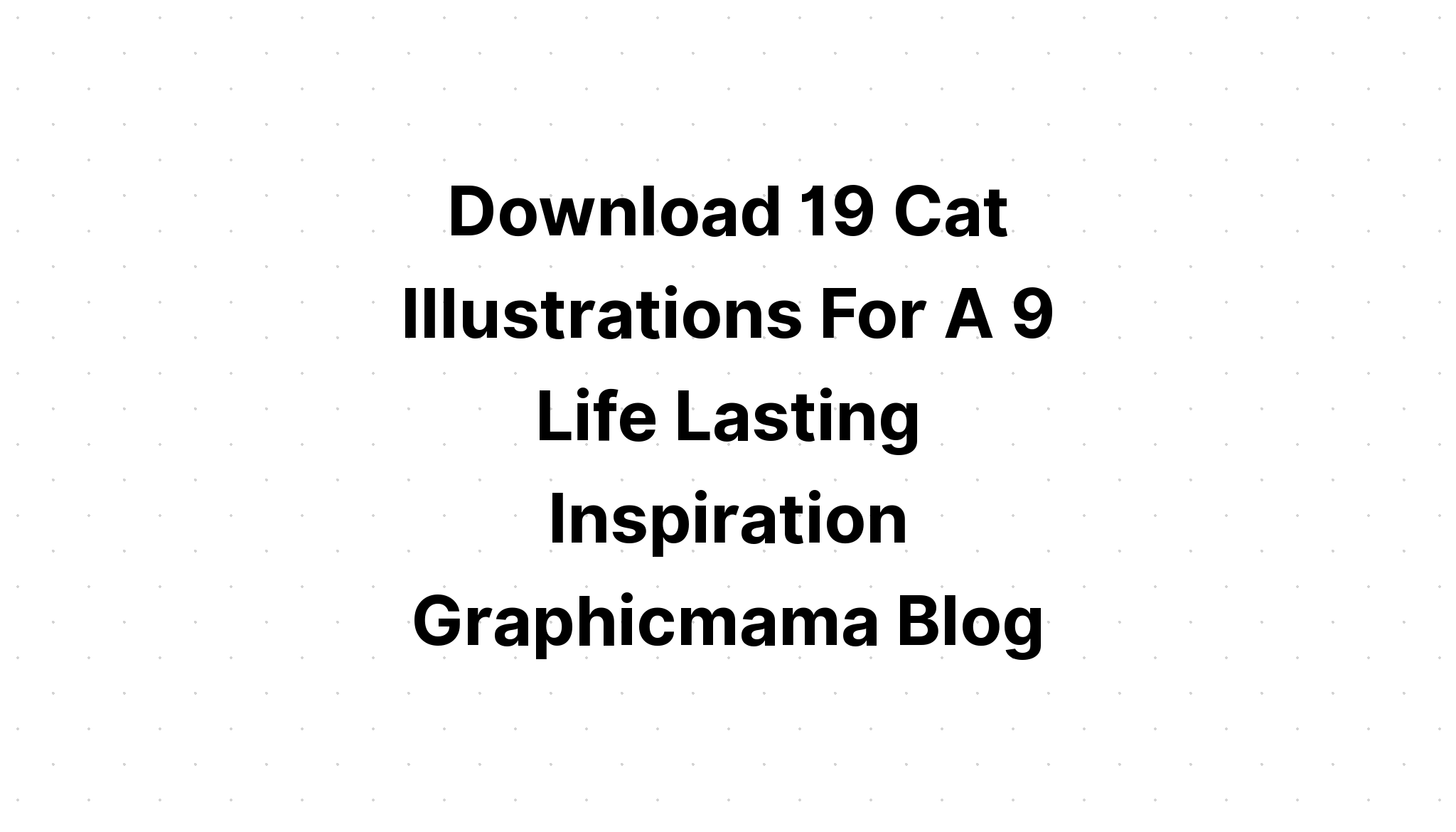Download Life Is Good With A Cat SVG File